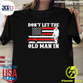 Original Men's Don't Let The Old Man In - Adult & Kids T-Shirts, Sweatshirts & Hoodies apparel design preview 1