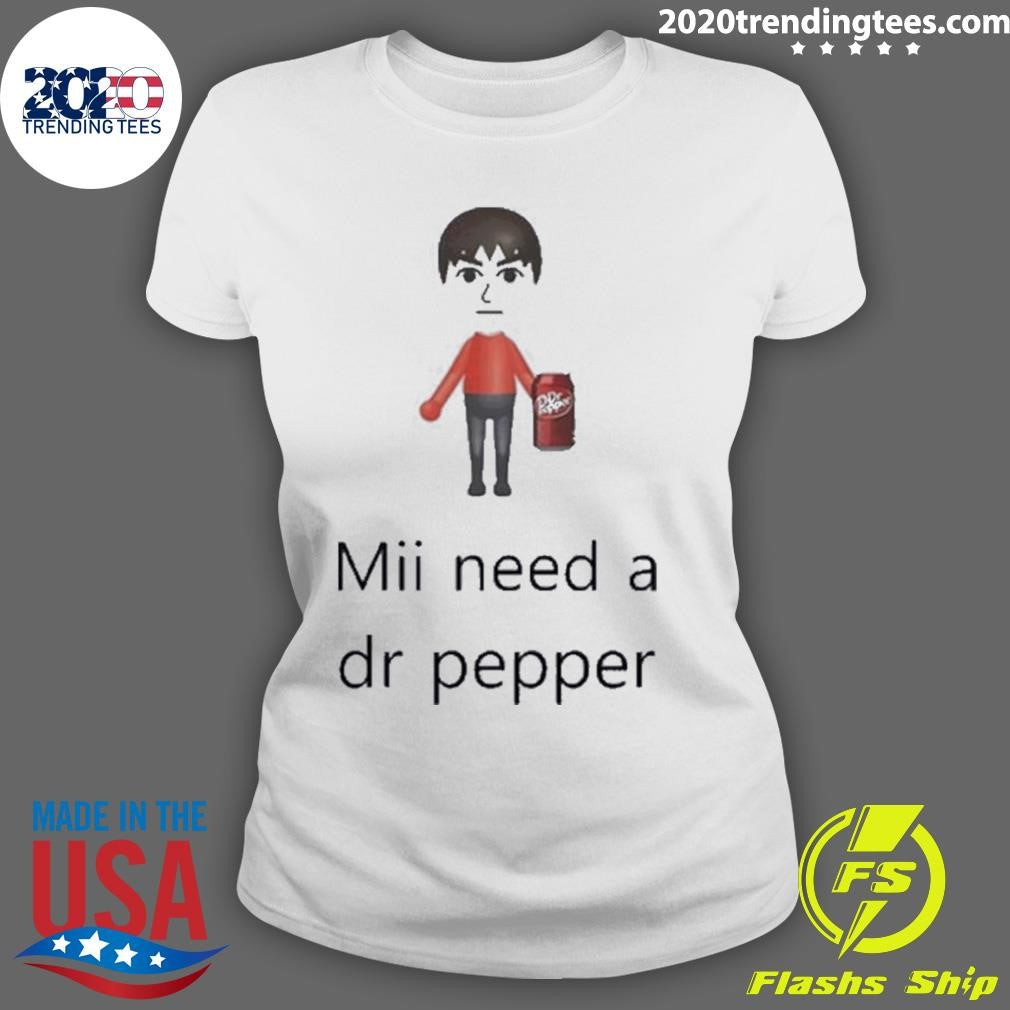 Original Mii Need A Dr Pepper - Adult & Kids T-Shirts, Sweatshirts & Hoodies apparel design preview 3