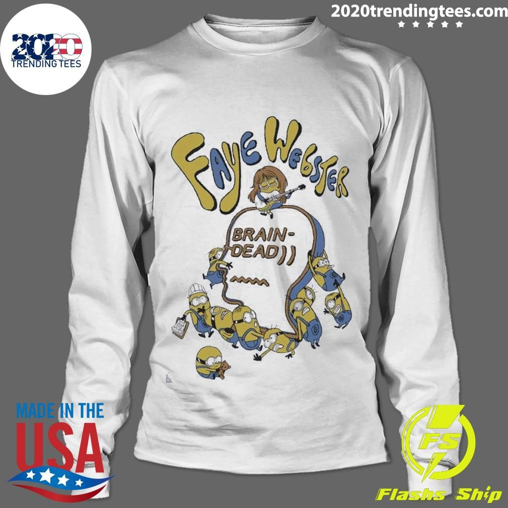 Original Minions Brain Dead X Faye Webster - Adult & Kids T-Shirts, Sweatshirts & Hoodies apparel design preview 4