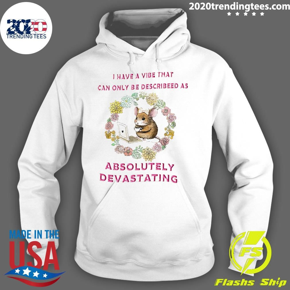 Original Mouse Laptop I Have A Vibe That Can Only Be - Adult & Kids T-Shirts, Sweatshirts & Hoodies apparel design preview 2