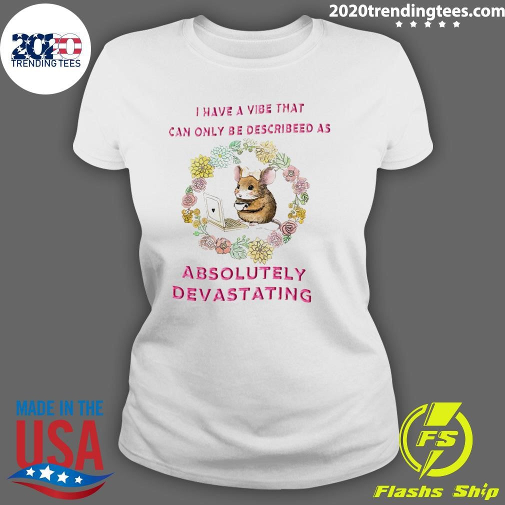 Original Mouse Laptop I Have A Vibe That Can Only Be - Adult & Kids T-Shirts, Sweatshirts & Hoodies apparel design preview 3