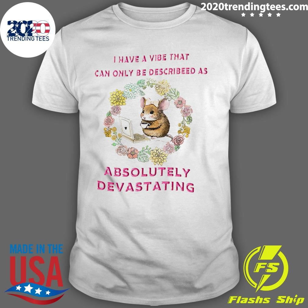 Original Mouse Laptop I Have A Vibe That Can Only Be - Adult & Kids T-Shirts, Sweatshirts & Hoodies apparel design preview 1