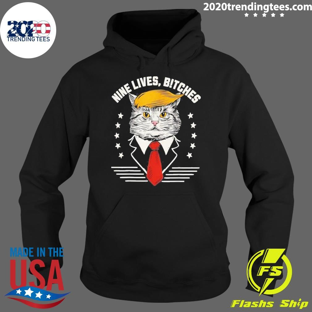 Original Nine Lives Bitches Cat Political 2024 - Adult & Kids T-Shirts, Sweatshirts & Hoodies apparel design preview 2