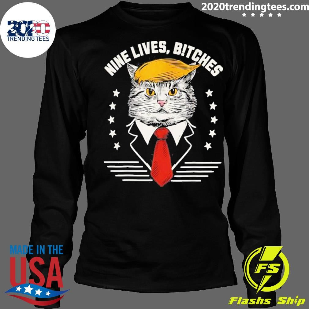 Original Nine Lives Bitches Cat Political 2024 - Adult & Kids T-Shirts, Sweatshirts & Hoodies apparel design preview 4