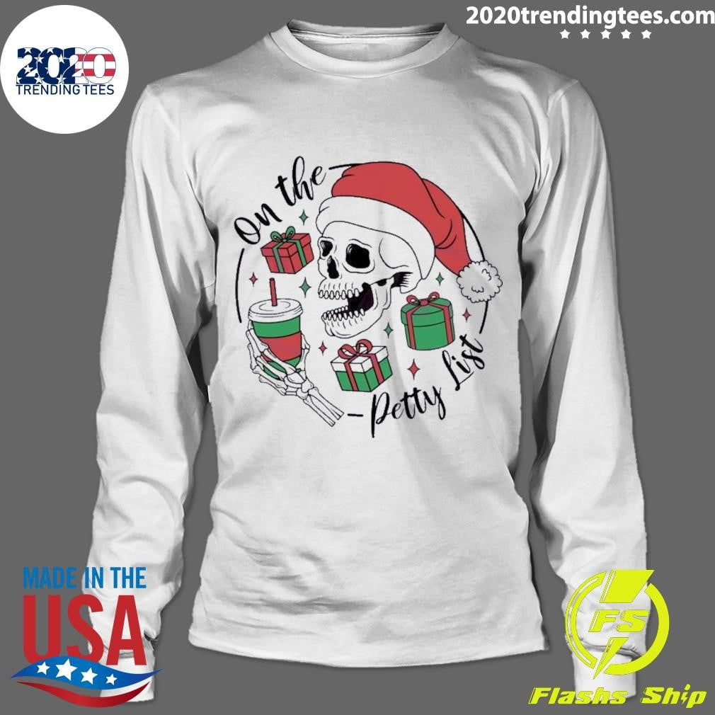 Original On The Petty List Skeleton - Adult & Kids T-Shirts, Sweatshirts & Hoodies apparel design preview 4