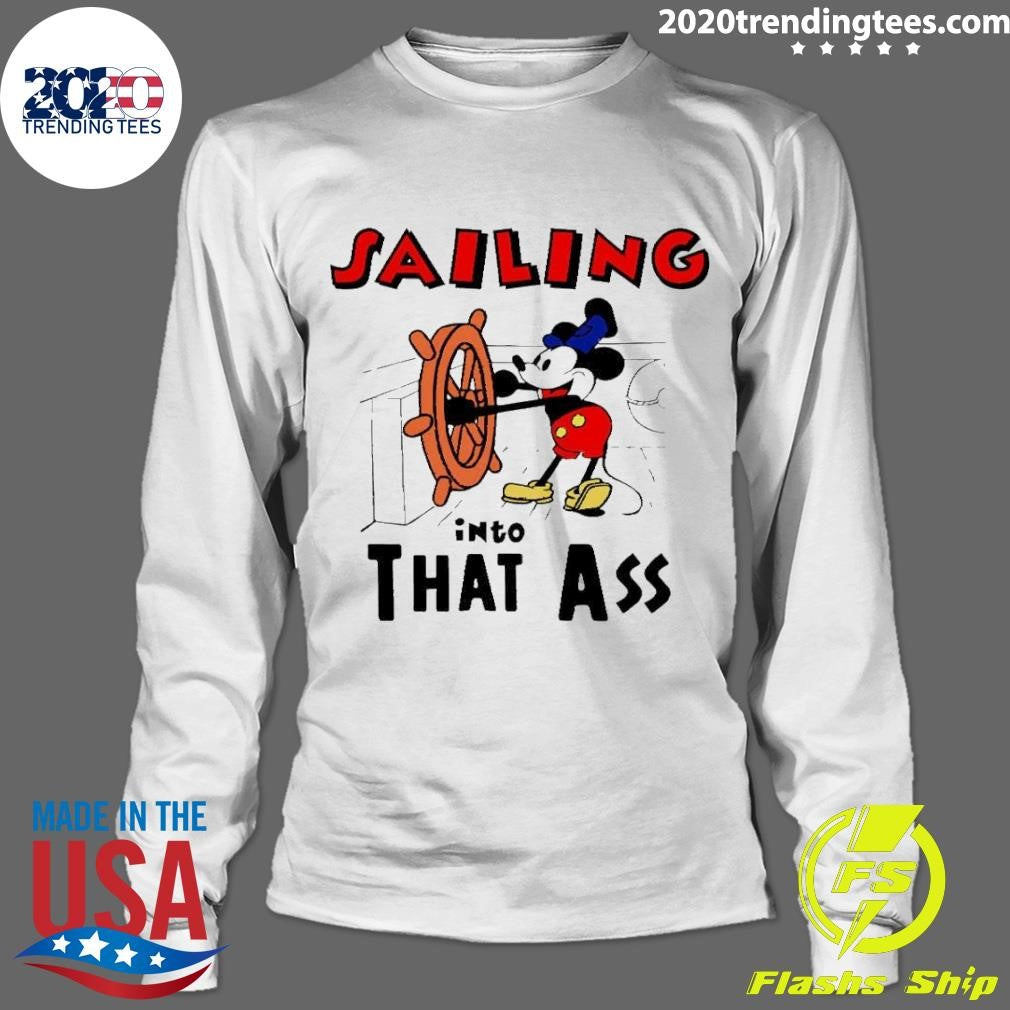 Original Sailing Into That Ass - Adult & Kids T-Shirts, Sweatshirts & Hoodies apparel design preview 4