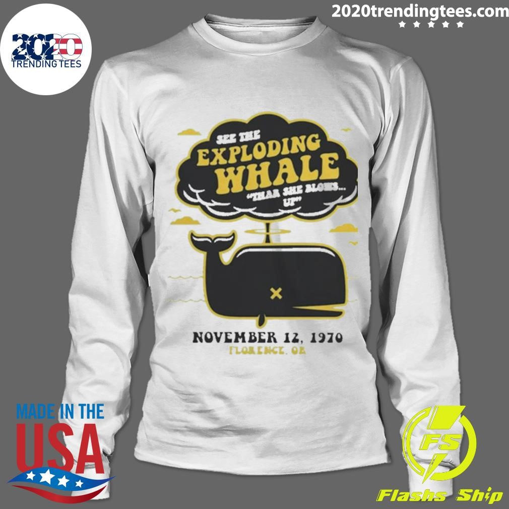 Original See The Exploding Whale Thar She Blows Up - Adult & Kids T-Shirts, Sweatshirts & Hoodies apparel design preview 4