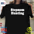 Original Stepmom Hunting - Adult & Kids T-Shirts, Sweatshirts & Hoodies apparel design preview 1