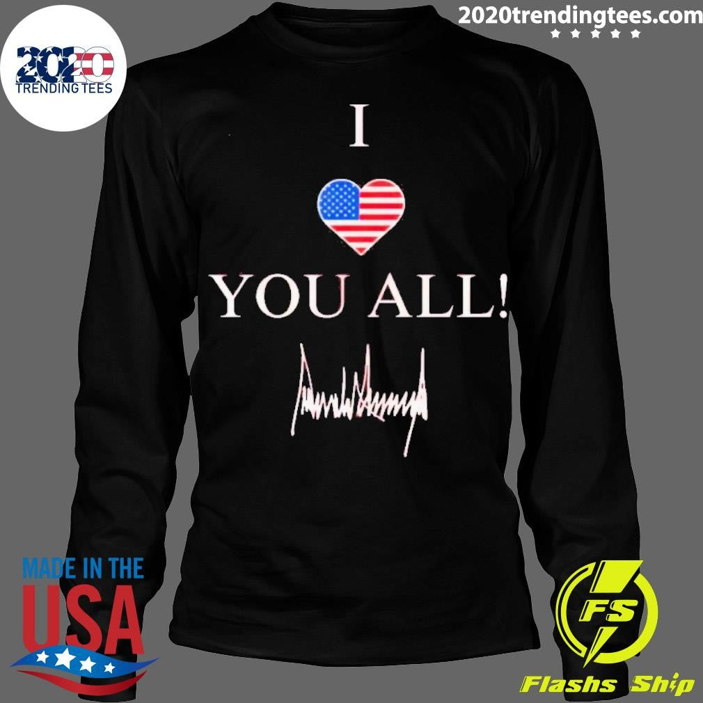 Original america I Love You All - Adult & Kids T-Shirts, Sweatshirts & Hoodies apparel design preview 4