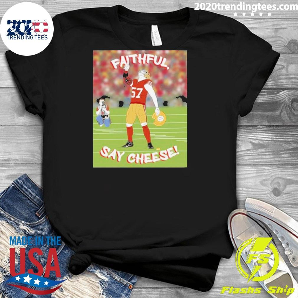 Original faithfull, Say Cheese - Adult & Kids T-Shirts, Sweatshirts & Hoodies apparel design preview 3