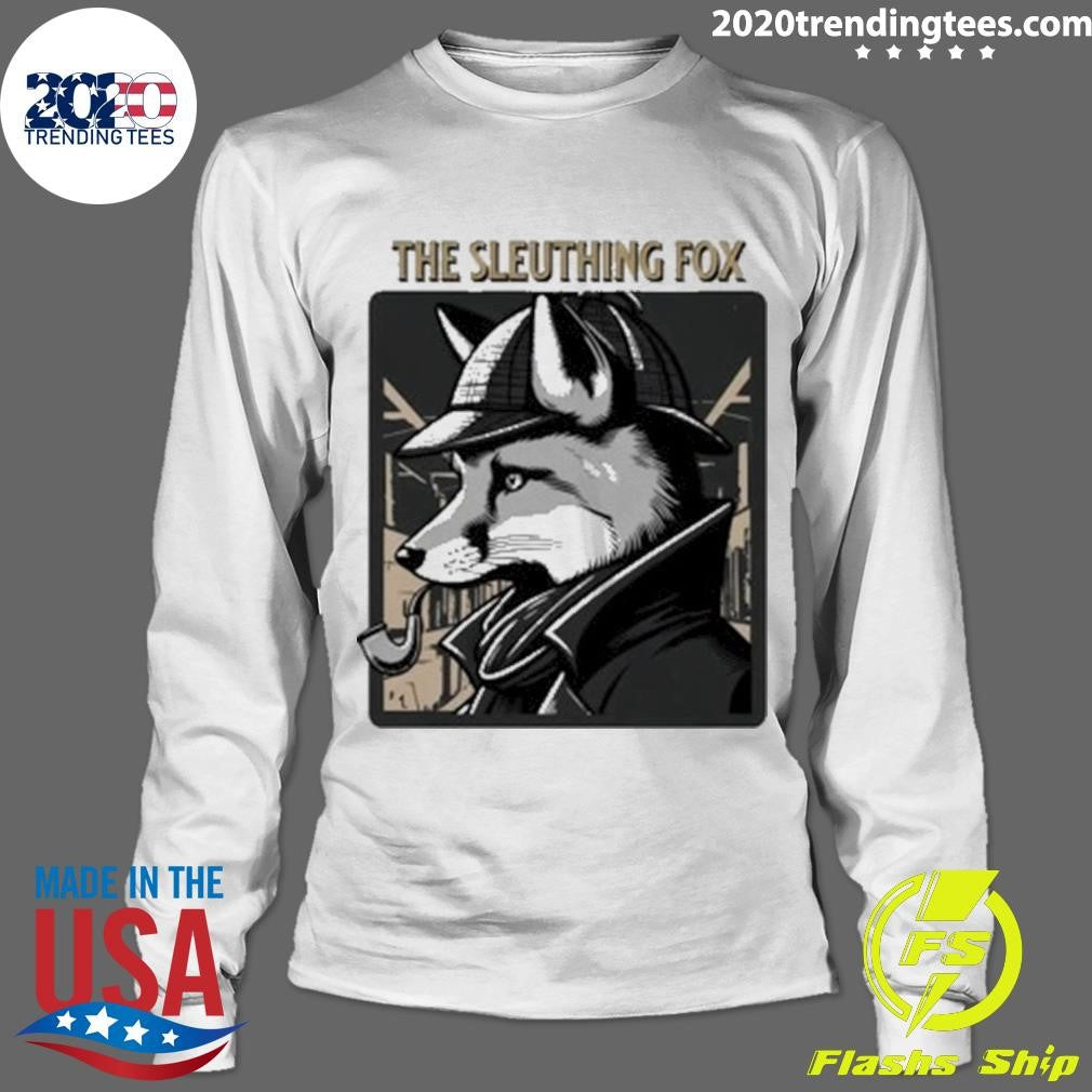 Original fox Detective The Sleuthing - Adult & Kids T-Shirts, Sweatshirts & Hoodies apparel design preview 4