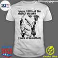 Original i Miss 100% Of The Shots Do Take Suck At - Adult & Kids T-Shirts, Sweatshirts & Hoodies apparel design preview 1