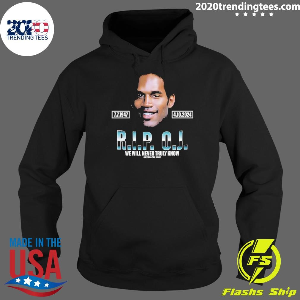 Original rip Oj Simpson Trendy - Adult & Kids T-Shirts, Sweatshirts & Hoodies apparel design preview 2