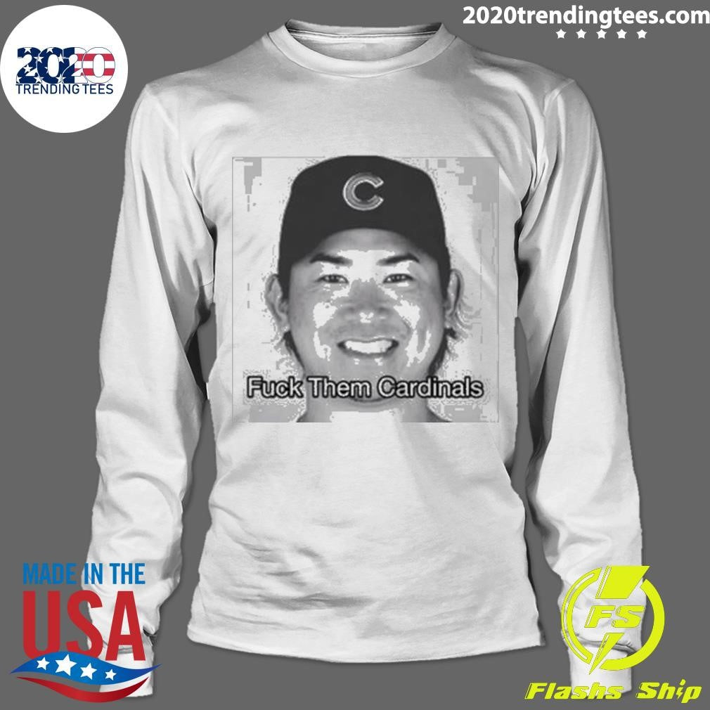 Original shota Imanaga Fuck Them Cardinals - Adult & Kids T-Shirts, Sweatshirts & Hoodies apparel design preview 4