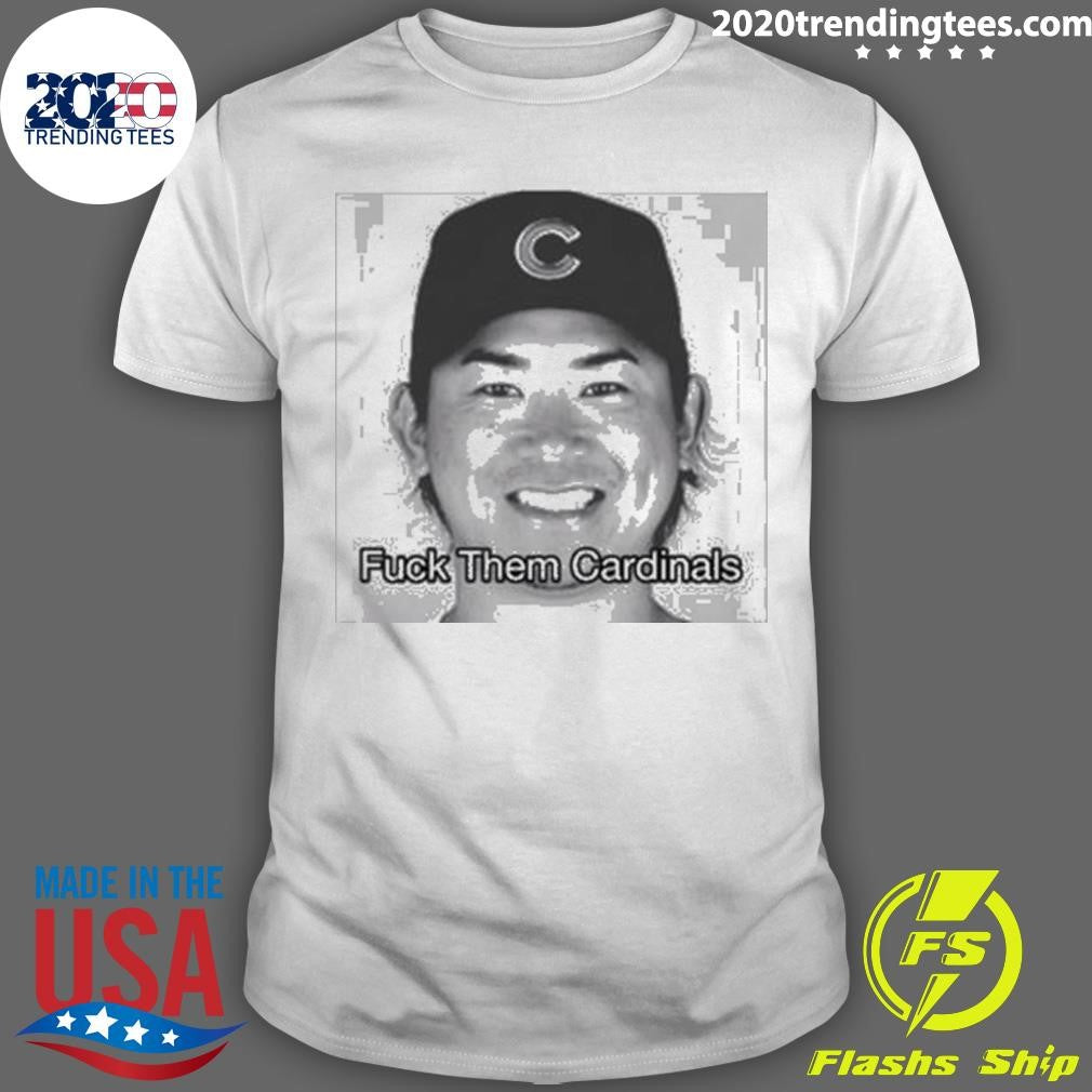 Original shota Imanaga Fuck Them Cardinals - Adult & Kids T-Shirts, Sweatshirts & Hoodies apparel design preview 1