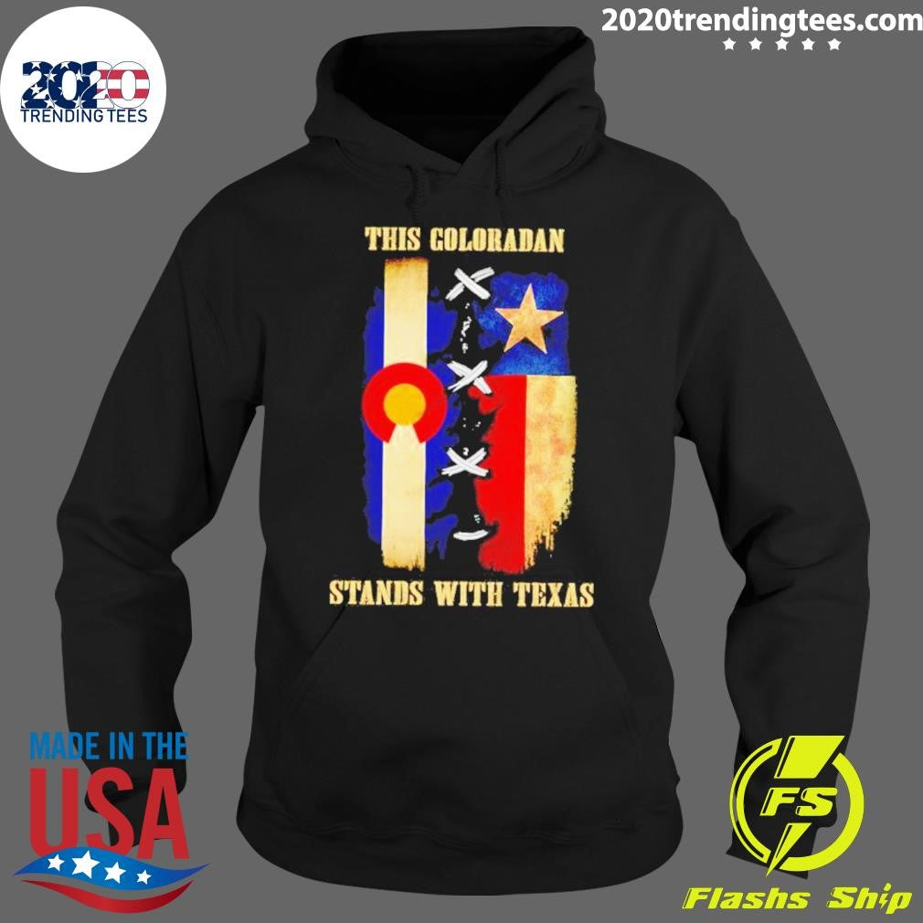 Original this Coloradan Stands With Texas - Adult & Kids T-Shirts, Sweatshirts & Hoodies apparel design preview 2