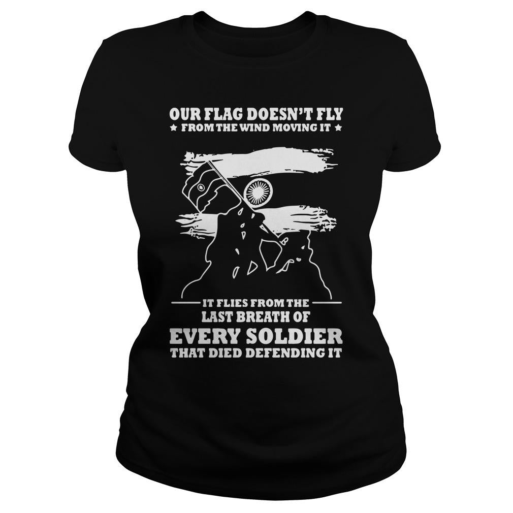 Our Flag Doesn't Fly From The Wind Moving It - Adult & Kids T-Shirts, Sweatshirts & Hoodies apparel design preview 2