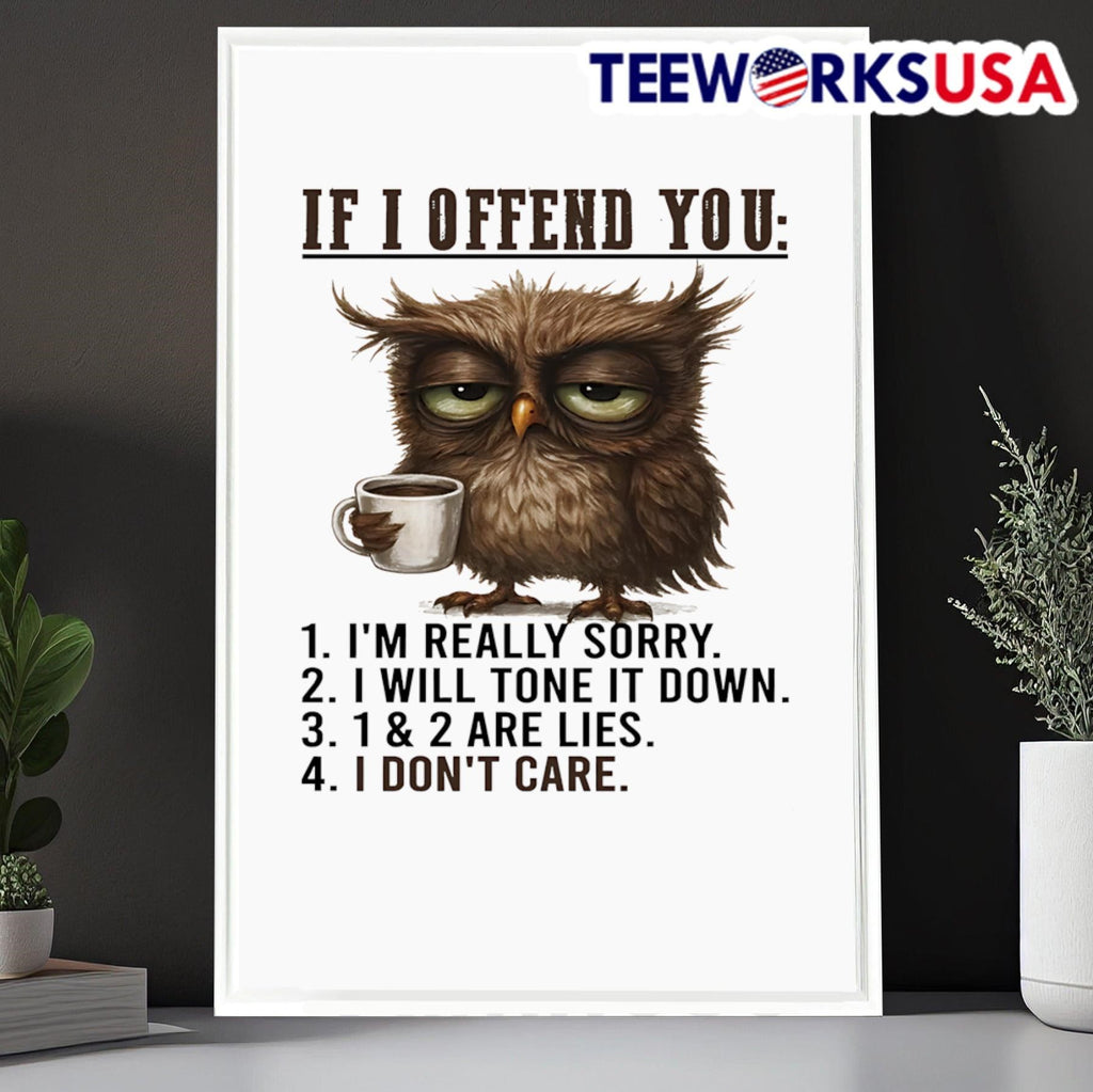 Owl if I offend you 1 I'm really sorry 2 will tone it - Adult & Kids T-Shirts, Sweatshirts & Hoodies apparel design preview 6