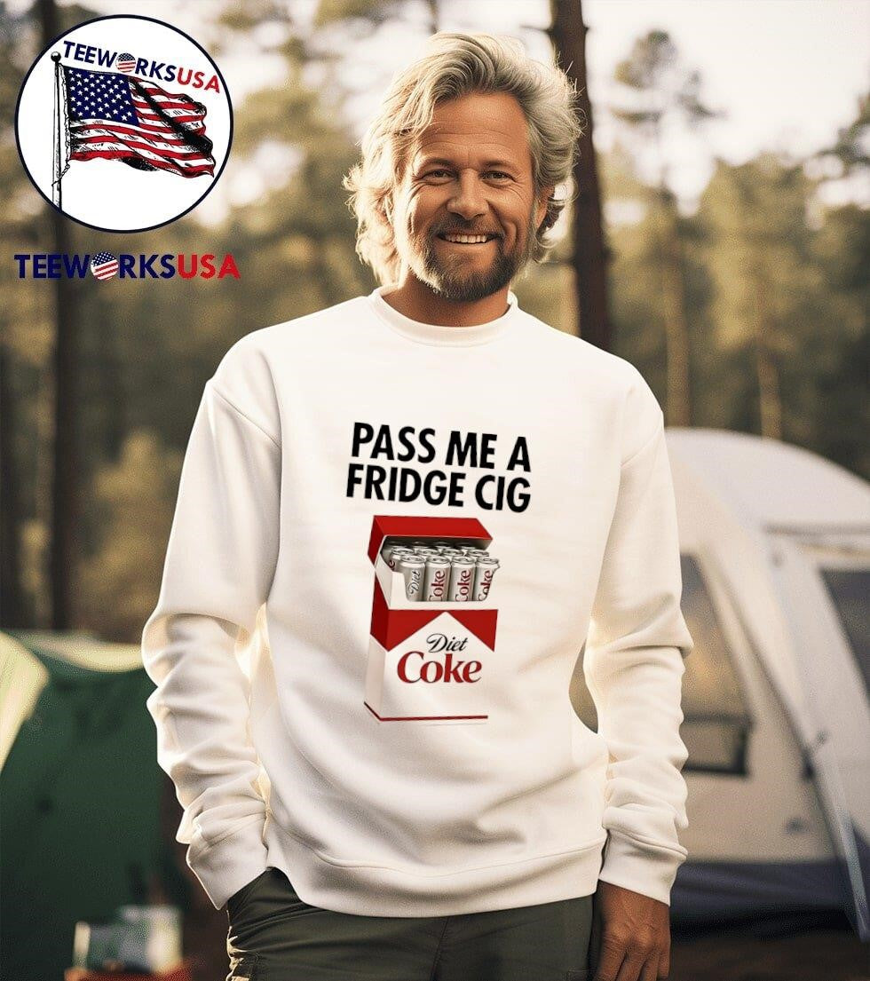 Pass me a fridge cig - Adult & Kids T-Shirts, Sweatshirts & Hoodies apparel design preview 3