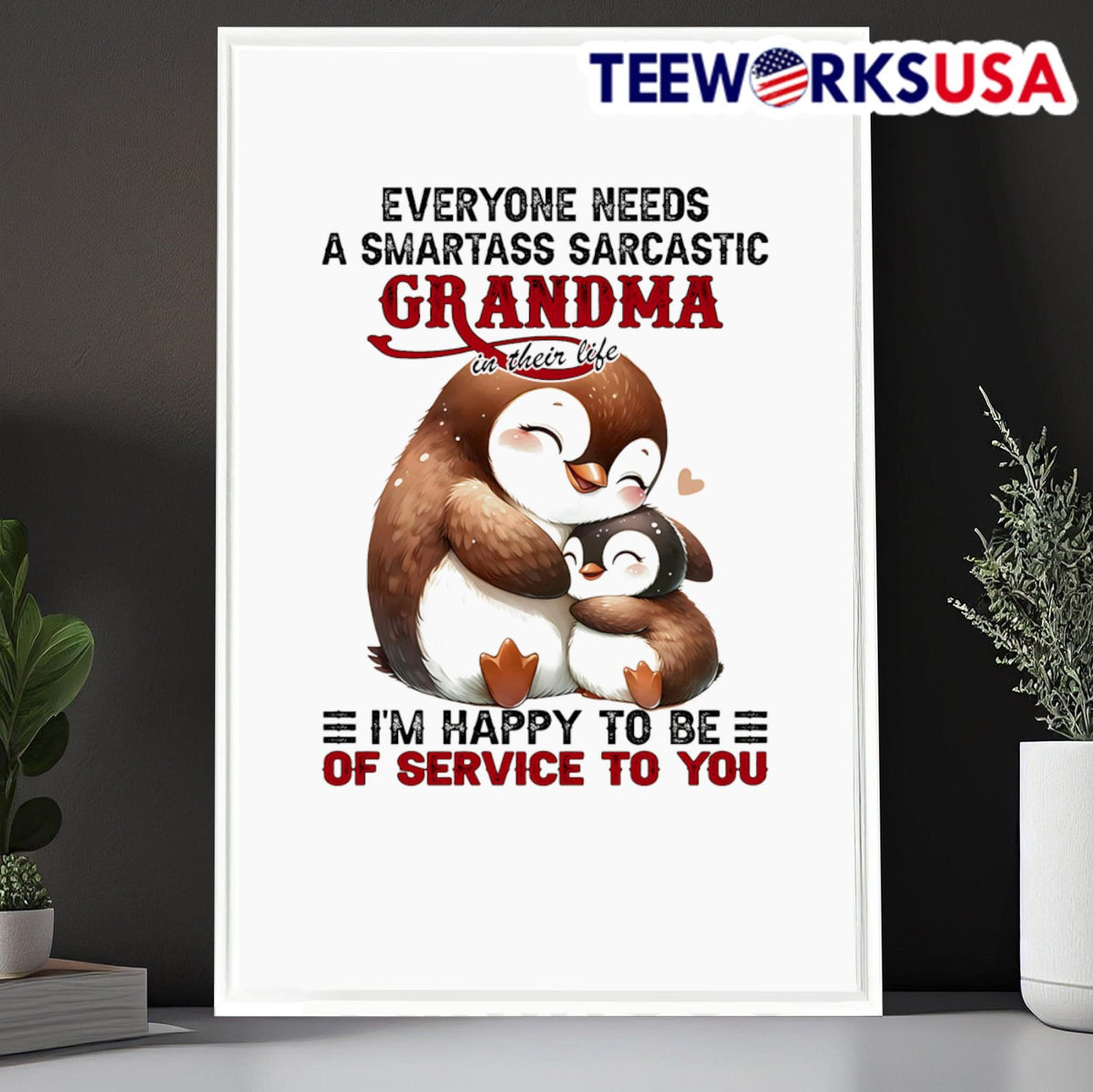Penguin everyone needs a smartass sarcastic grandma - Adult & Kids T-Shirts, Sweatshirts & Hoodies apparel design preview 6