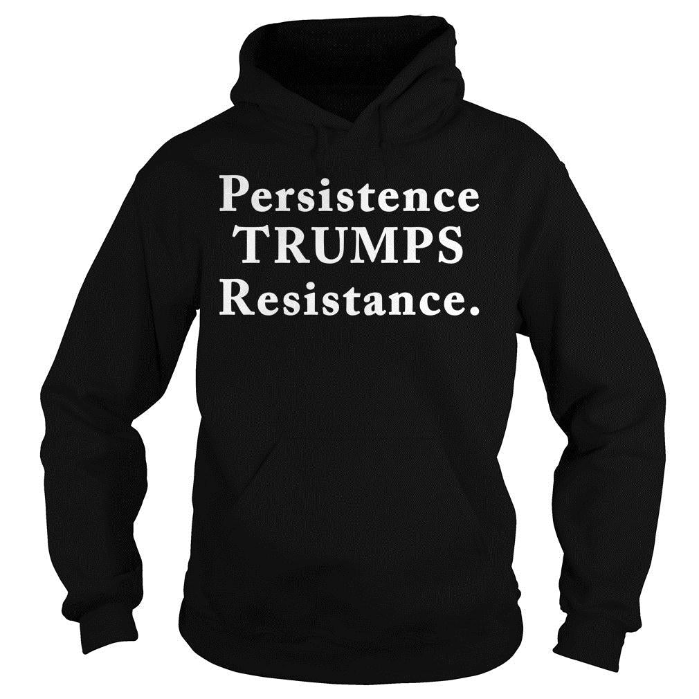 Persistence Trumps Resistance - Adult & Kids T-Shirts, Sweatshirts & Hoodies apparel design preview 4