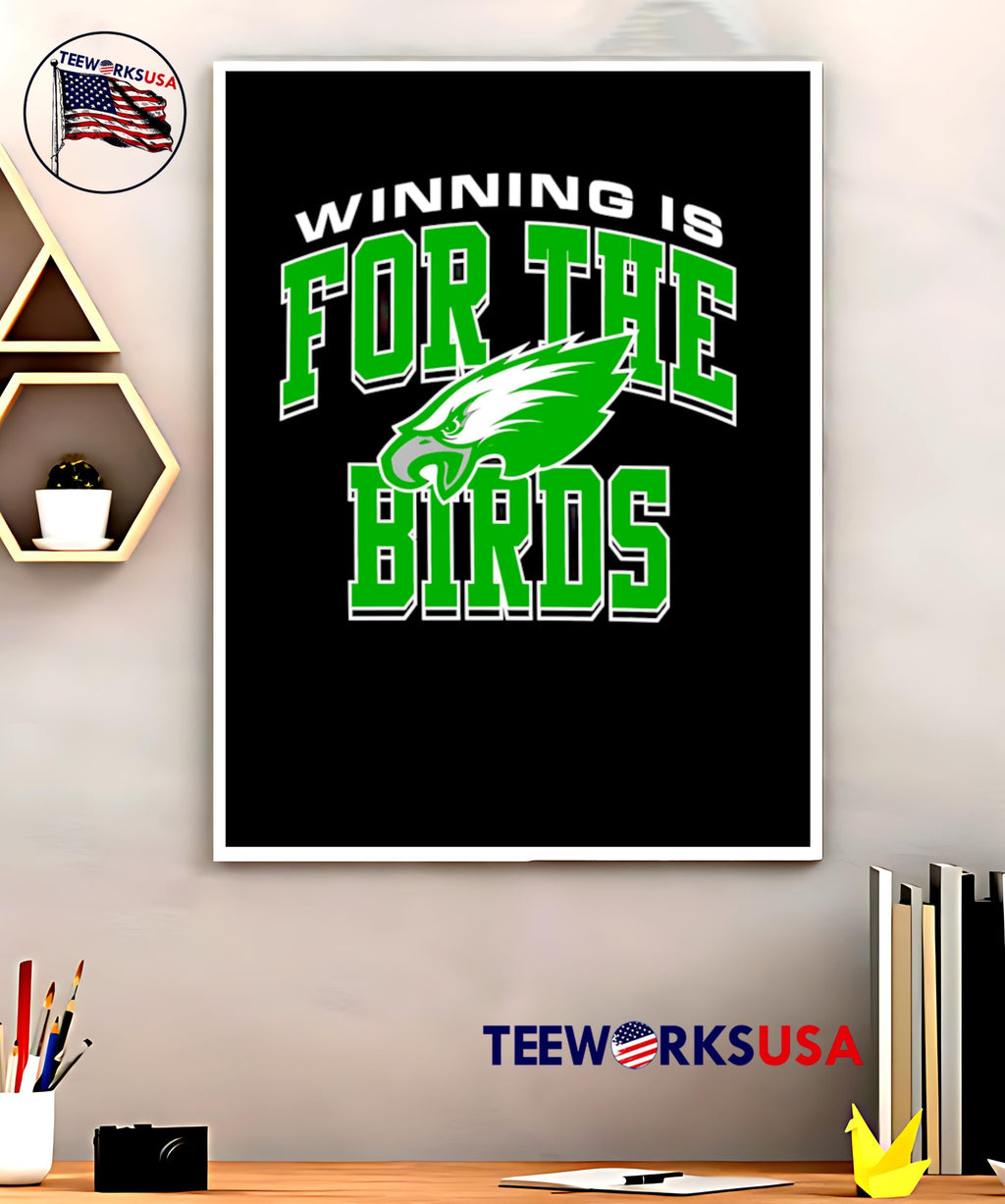 Philadelphia Eagles winning is for the birds - Adult & Kids T-Shirts, Sweatshirts & Hoodies apparel design preview 5