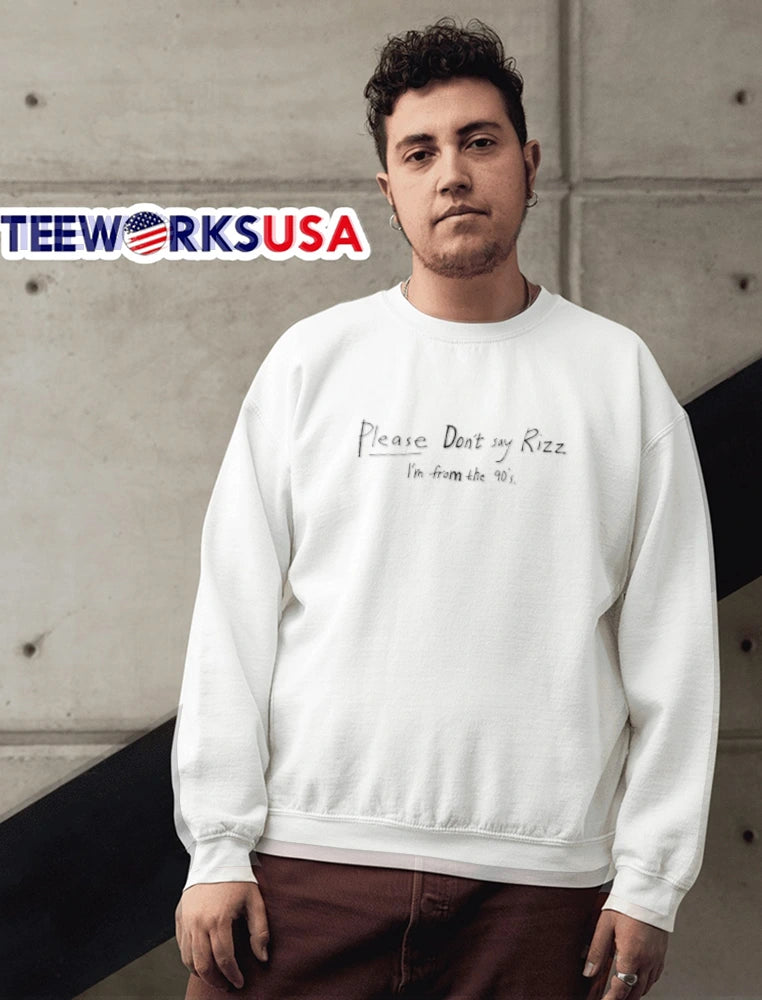 Please Dont Say Rizz Im From The 90s handwritten - Adult & Kids T-Shirts, Sweatshirts & Hoodies apparel design preview 6