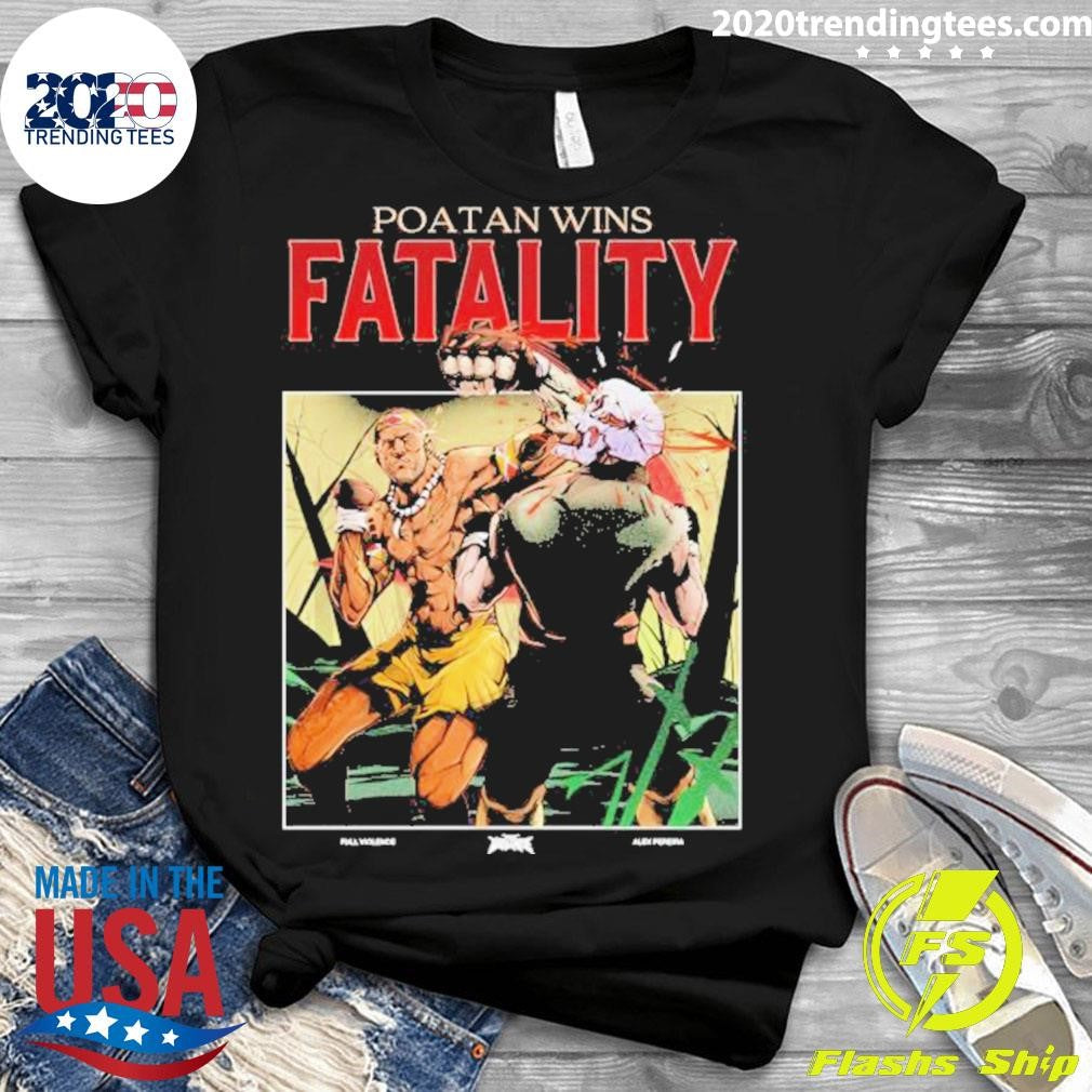 Poatan Wins Fatality - Adult & Kids T-Shirts, Sweatshirts & Hoodies apparel design preview 3