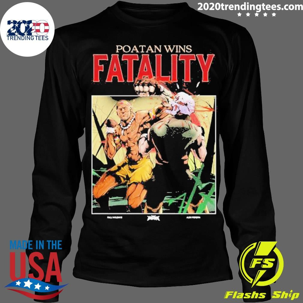 Poatan Wins Fatality - Adult & Kids T-Shirts, Sweatshirts & Hoodies apparel design preview 4