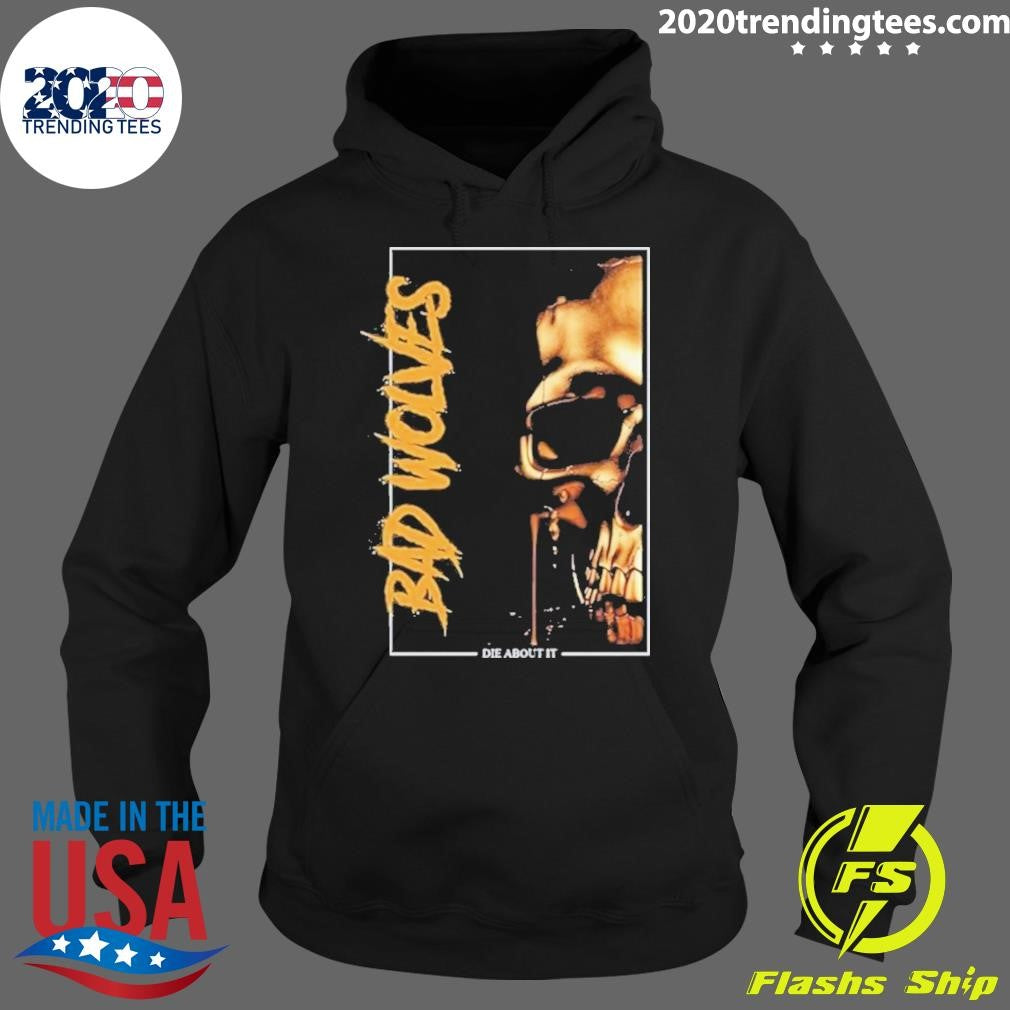 Premium Bad Wolves Die About It 2024 - Adult & Kids T-Shirts, Sweatshirts & Hoodies apparel design preview 2