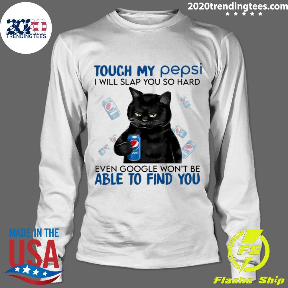 Premium Cat Touch My Pepsi I Will Slap You So Hard - Adult & Kids T-Shirts, Sweatshirts & Hoodies apparel design preview 4