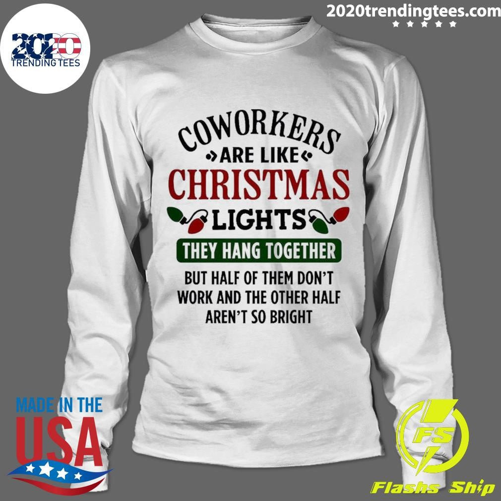 Premium Coworkers Are Like Christmas Lights - Adult & Kids T-Shirts, Sweatshirts & Hoodies apparel design preview 4
