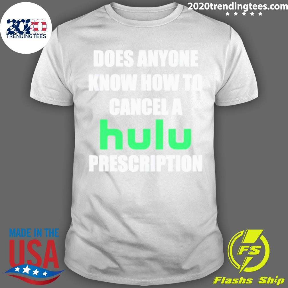 Premium Does Anyone Know How To Cancel Hulu - Adult & Kids T-Shirts, Sweatshirts & Hoodies apparel design preview 1