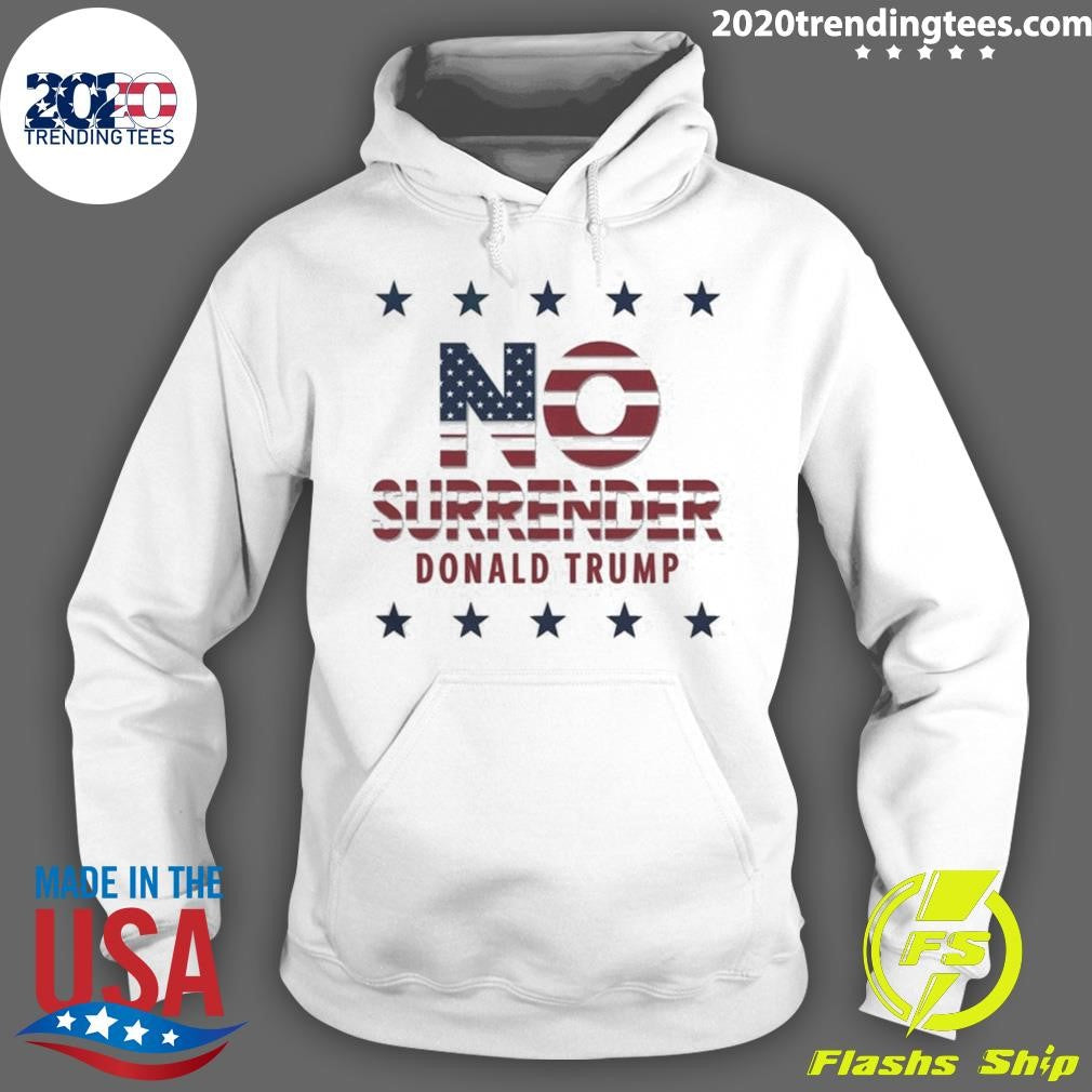 Premium Donald Trump No Surrender - Adult & Kids T-Shirts, Sweatshirts & Hoodies apparel design preview 2