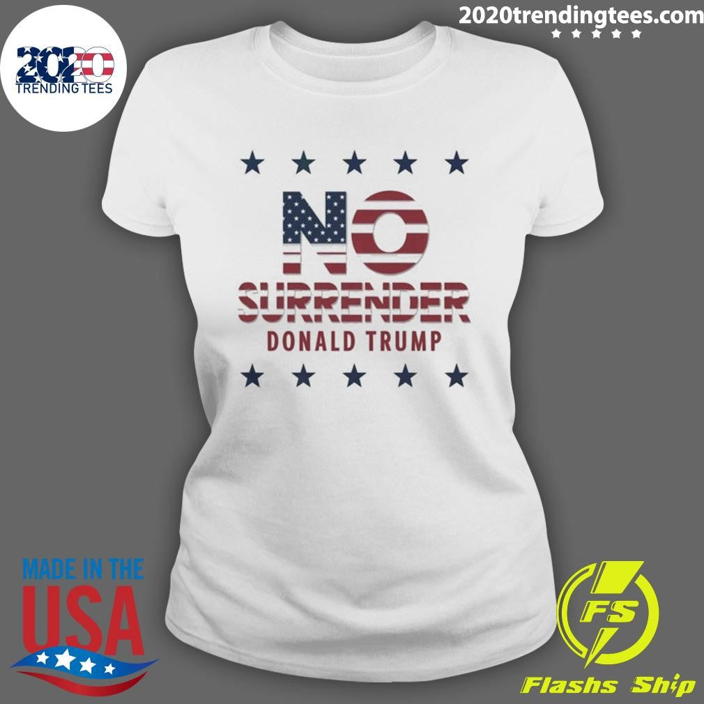 Premium Donald Trump No Surrender - Adult & Kids T-Shirts, Sweatshirts & Hoodies apparel design preview 3