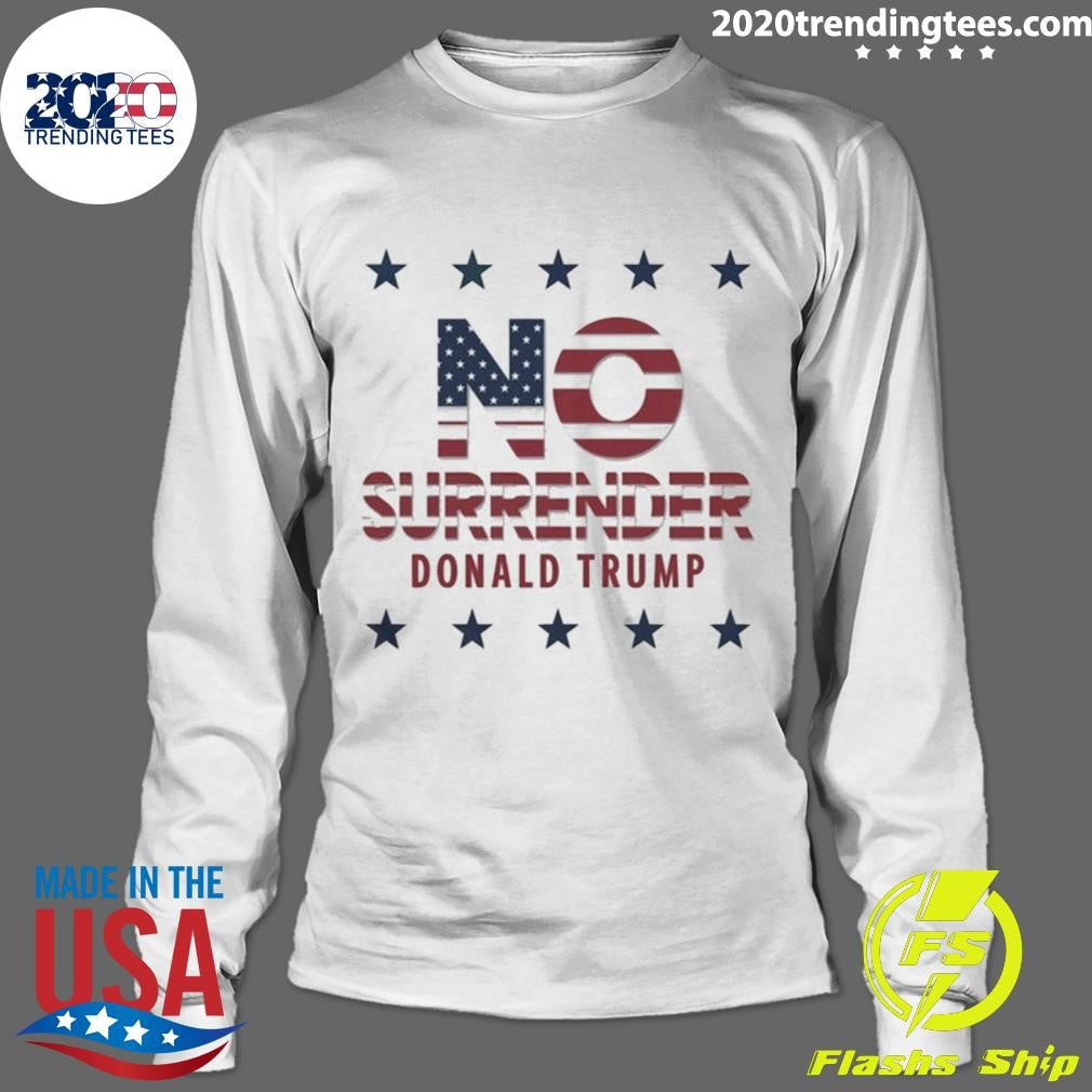 Premium Donald Trump No Surrender - Adult & Kids T-Shirts, Sweatshirts & Hoodies apparel design preview 4