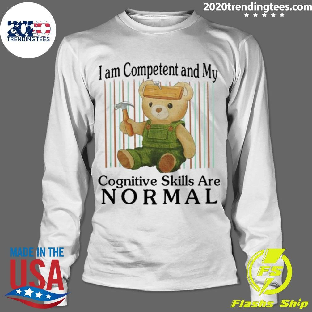 Premium I Am Competent And My Cognitive Skills Are - Adult & Kids T-Shirts, Sweatshirts & Hoodies apparel design preview 4
