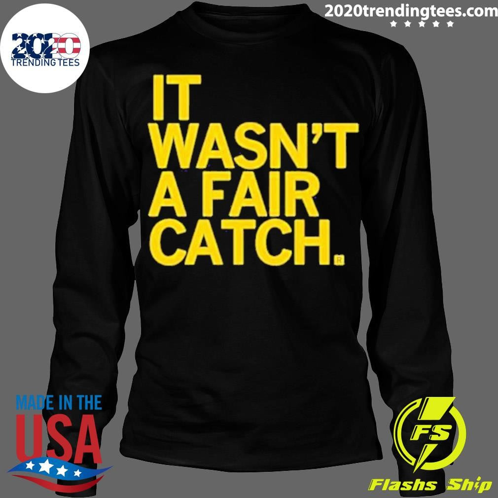 Premium It Wasn't A Fair Catch - Adult & Kids T-Shirts, Sweatshirts & Hoodies apparel design preview 4