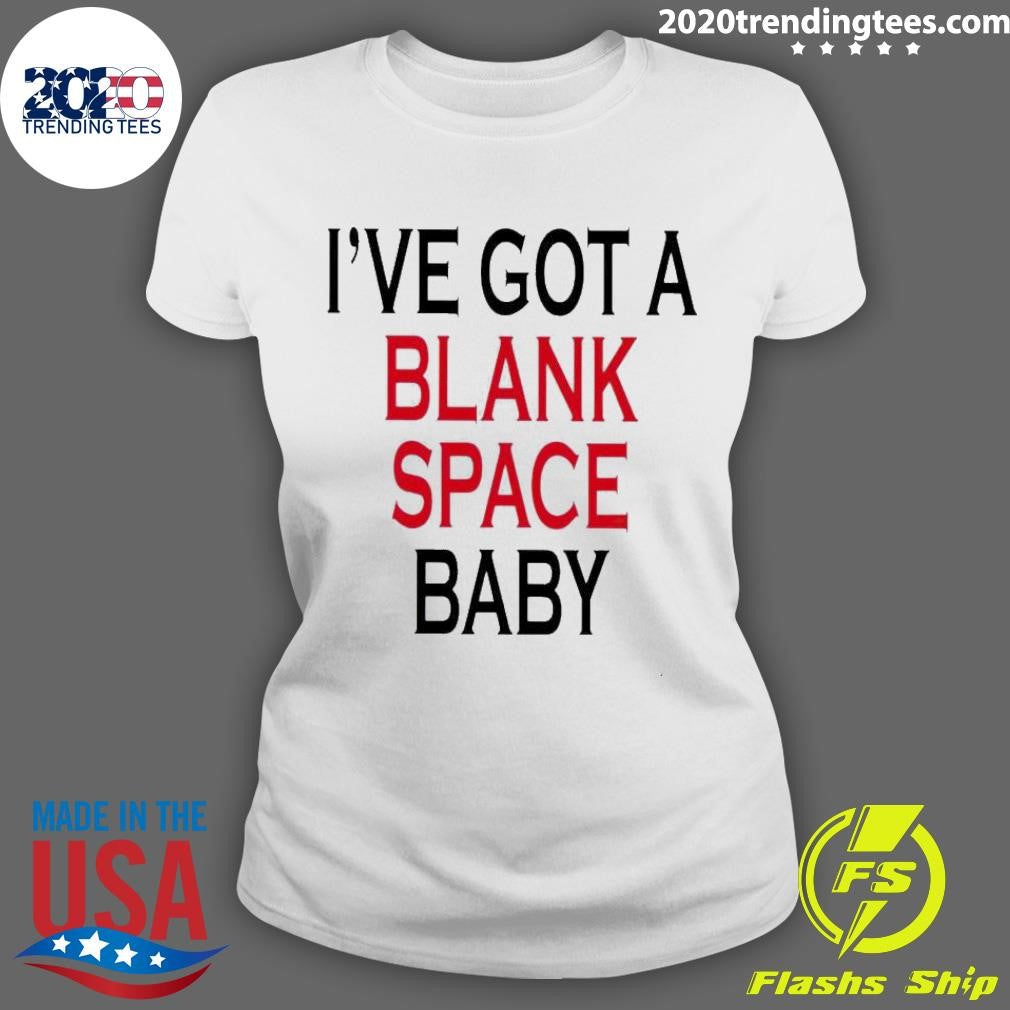 Premium I've Got A Blank Space Baby - Adult & Kids T-Shirts, Sweatshirts & Hoodies apparel design preview 3