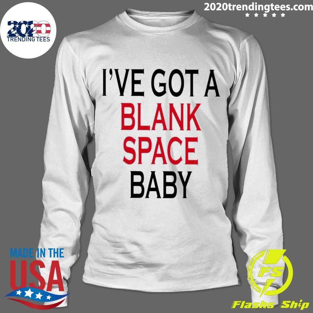 Premium I've Got A Blank Space Baby - Adult & Kids T-Shirts, Sweatshirts & Hoodies apparel design preview 4