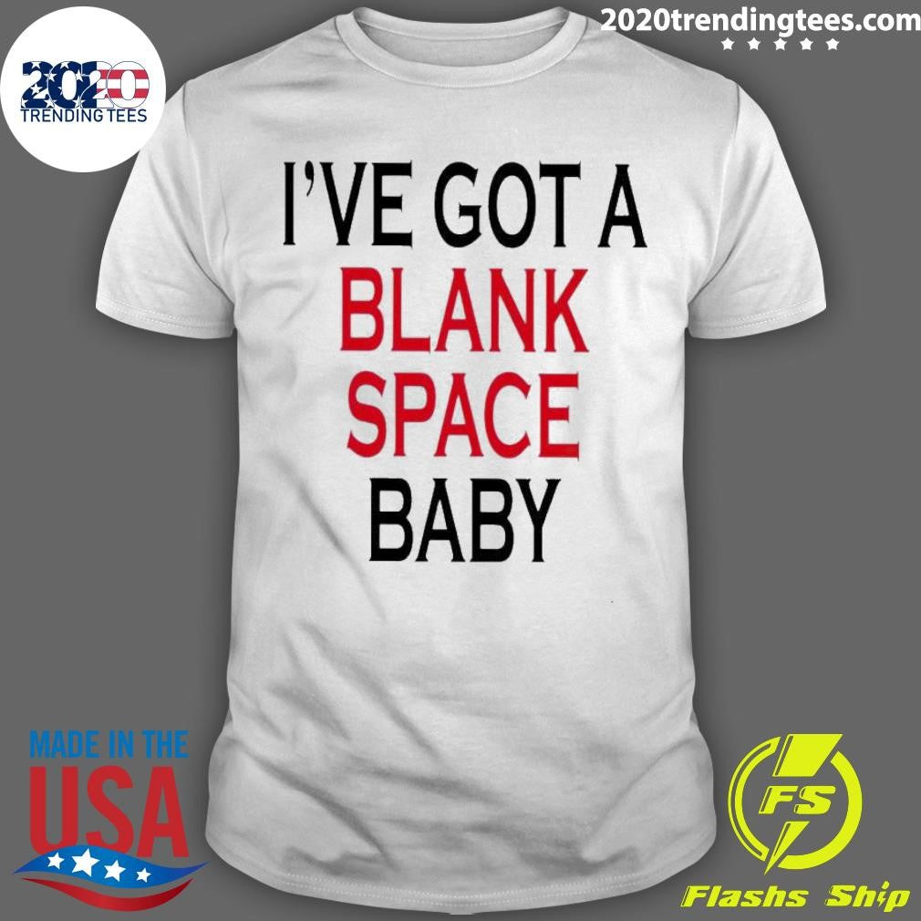Premium I've Got A Blank Space Baby - Adult & Kids T-Shirts, Sweatshirts & Hoodies apparel design preview 1