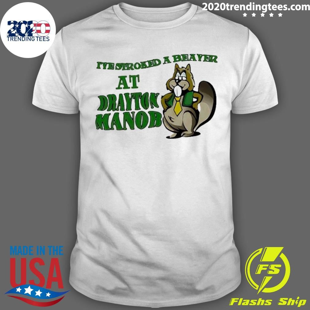 Premium Squirrel I've Serocked A Beaver At Drayton - Adult & Kids T-Shirts, Sweatshirts & Hoodies apparel design preview 1