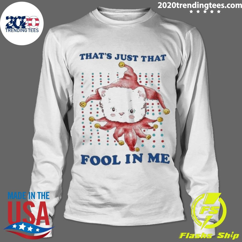 Premium That's Just That Fool In Me - Adult & Kids T-Shirts, Sweatshirts & Hoodies apparel design preview 4