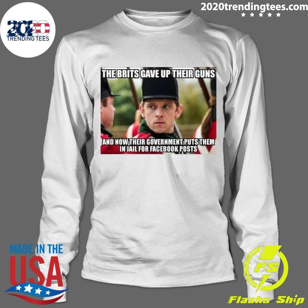 Premium The Brits Gave Up Their Guns And Now - Adult & Kids T-Shirts, Sweatshirts & Hoodies apparel design preview 4