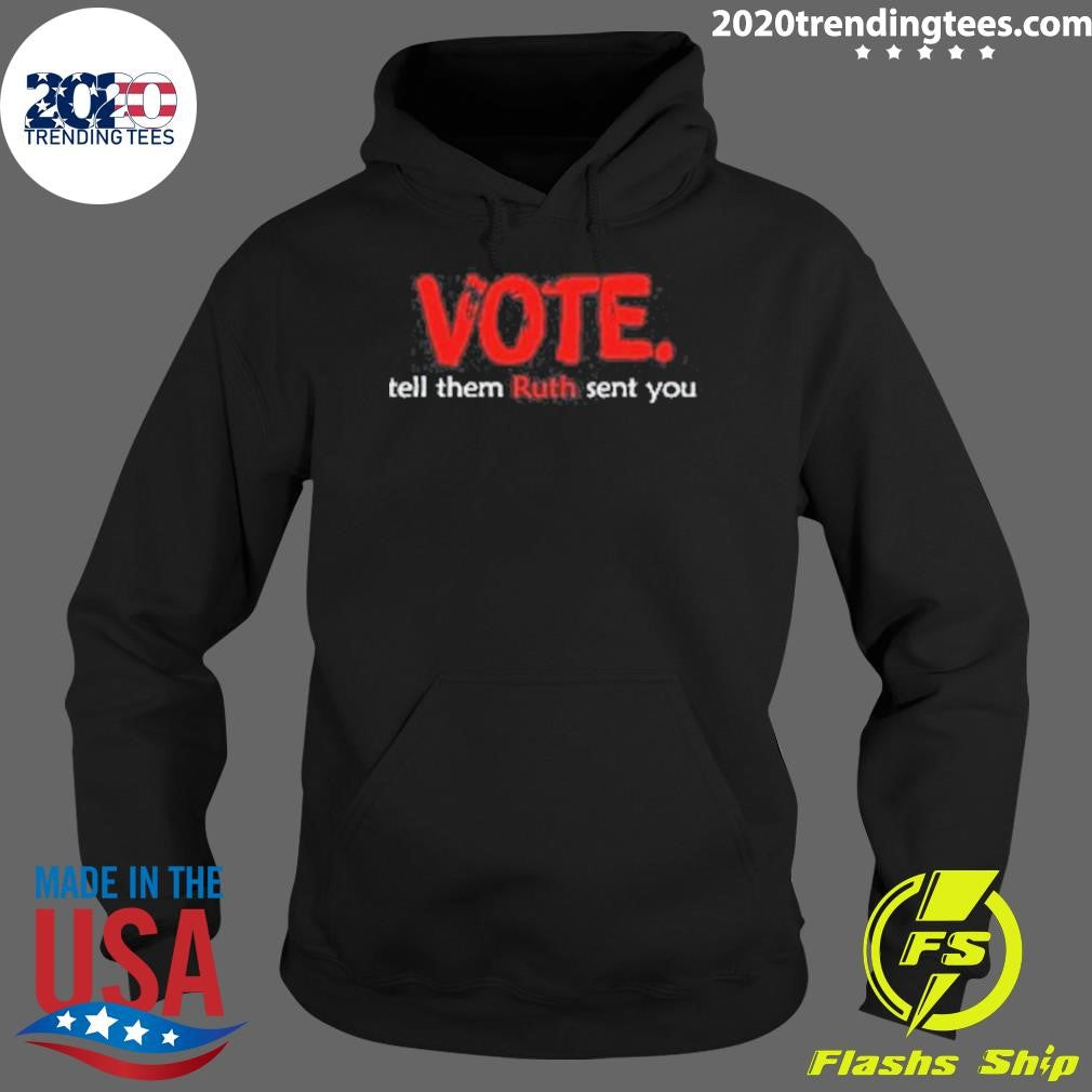 Premium Vote Tell Them Ruth Sent You - Adult & Kids T-Shirts, Sweatshirts & Hoodies apparel design preview 2
