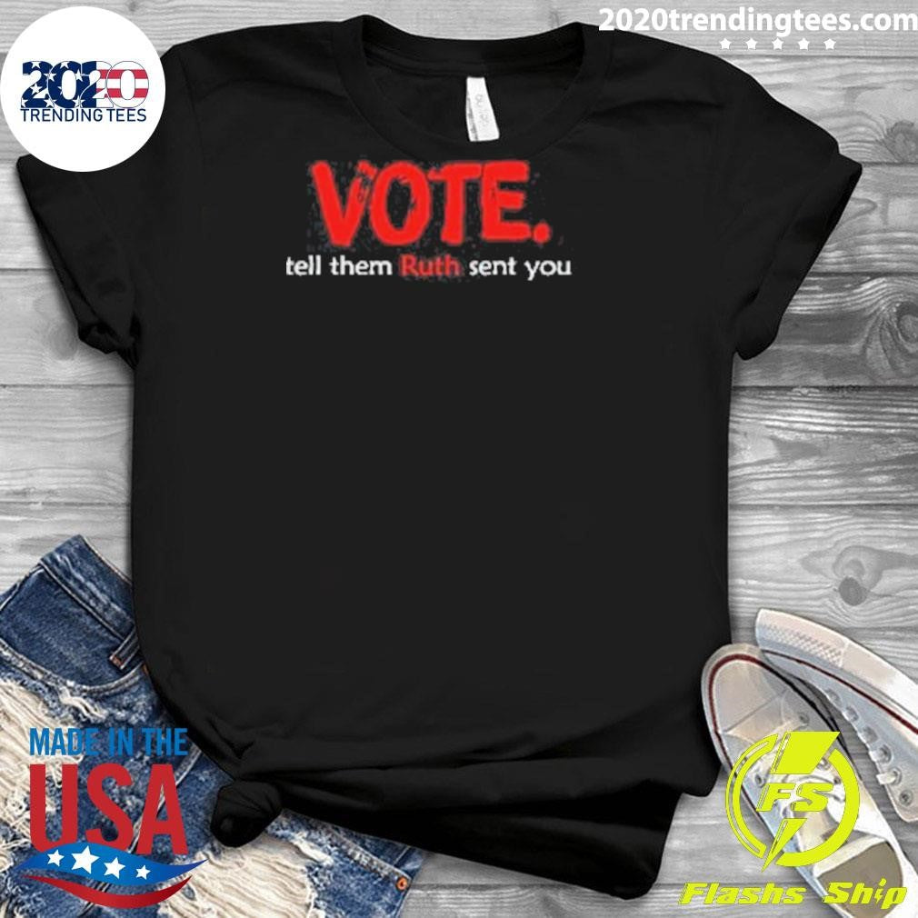 Premium Vote Tell Them Ruth Sent You - Adult & Kids T-Shirts, Sweatshirts & Hoodies apparel design preview 3