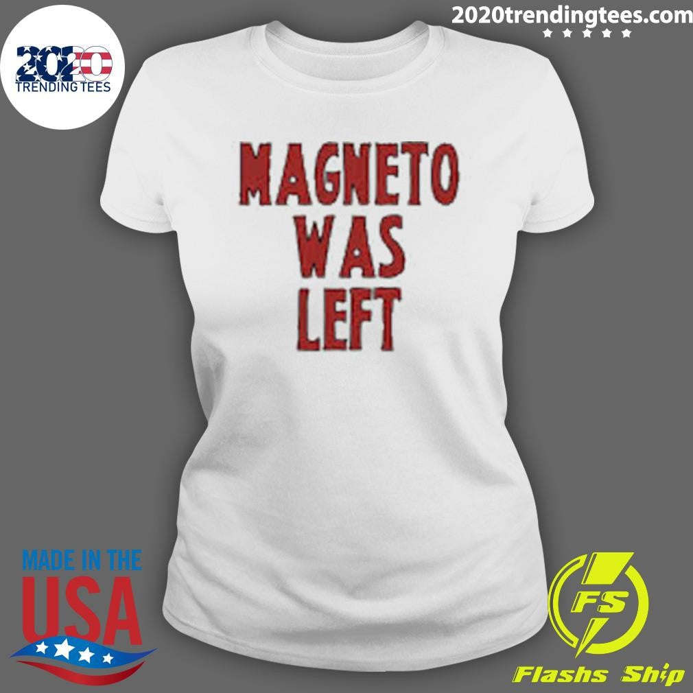 Premium magneto Was Left - Adult & Kids T-Shirts, Sweatshirts & Hoodies apparel design preview 3