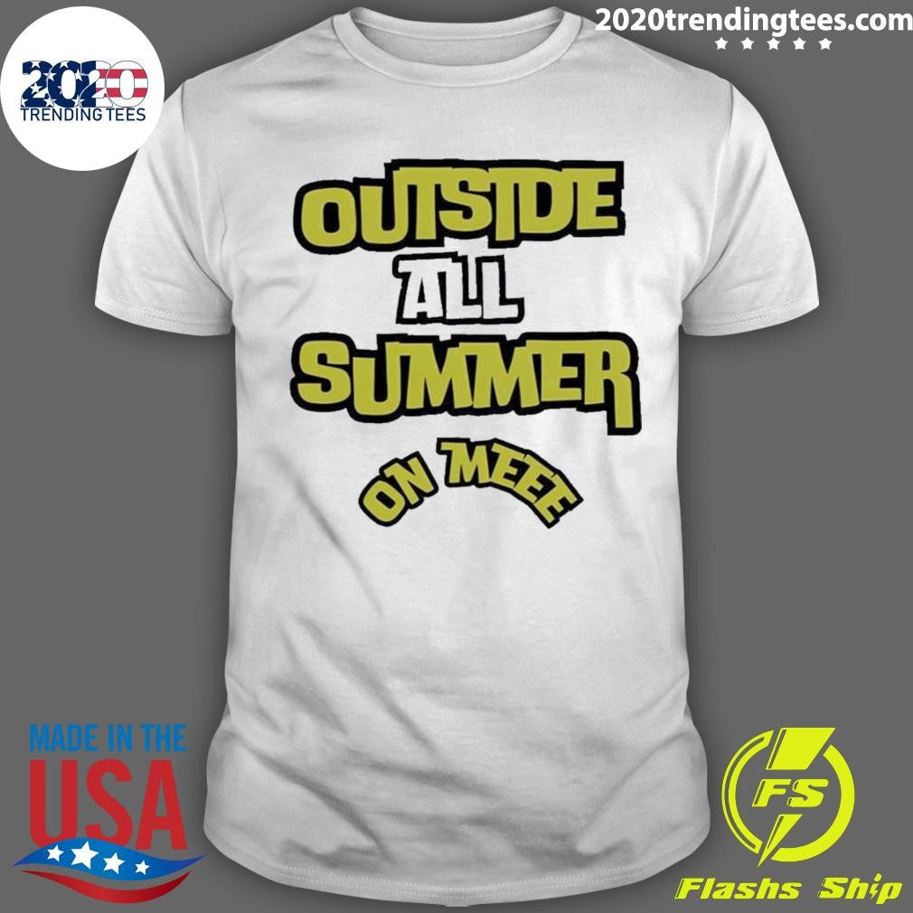 Premium outside All Summer On Me - Adult & Kids T-Shirts, Sweatshirts & Hoodies apparel design preview 1