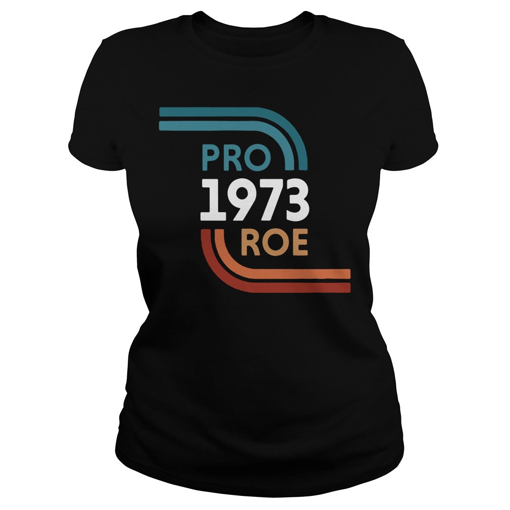 Pro 1973 Roe - Adult & Kids T-Shirts, Sweatshirts & Hoodies apparel design preview 2