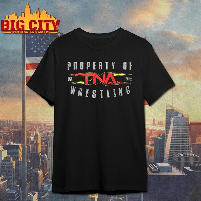 Property of TNA Wrestling - Adult & Kids T-Shirts, Sweatshirts & Hoodies apparel design preview 1